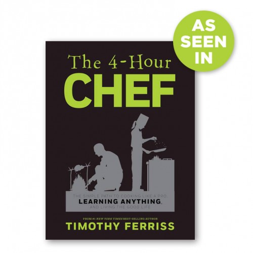 As seen in The 4-Hour Chef by Tim Ferriss